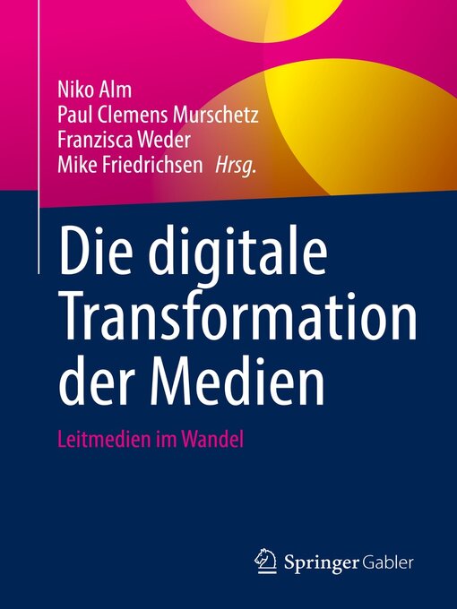 Title details for Die digitale Transformation der Medien by Niko Alm - Available